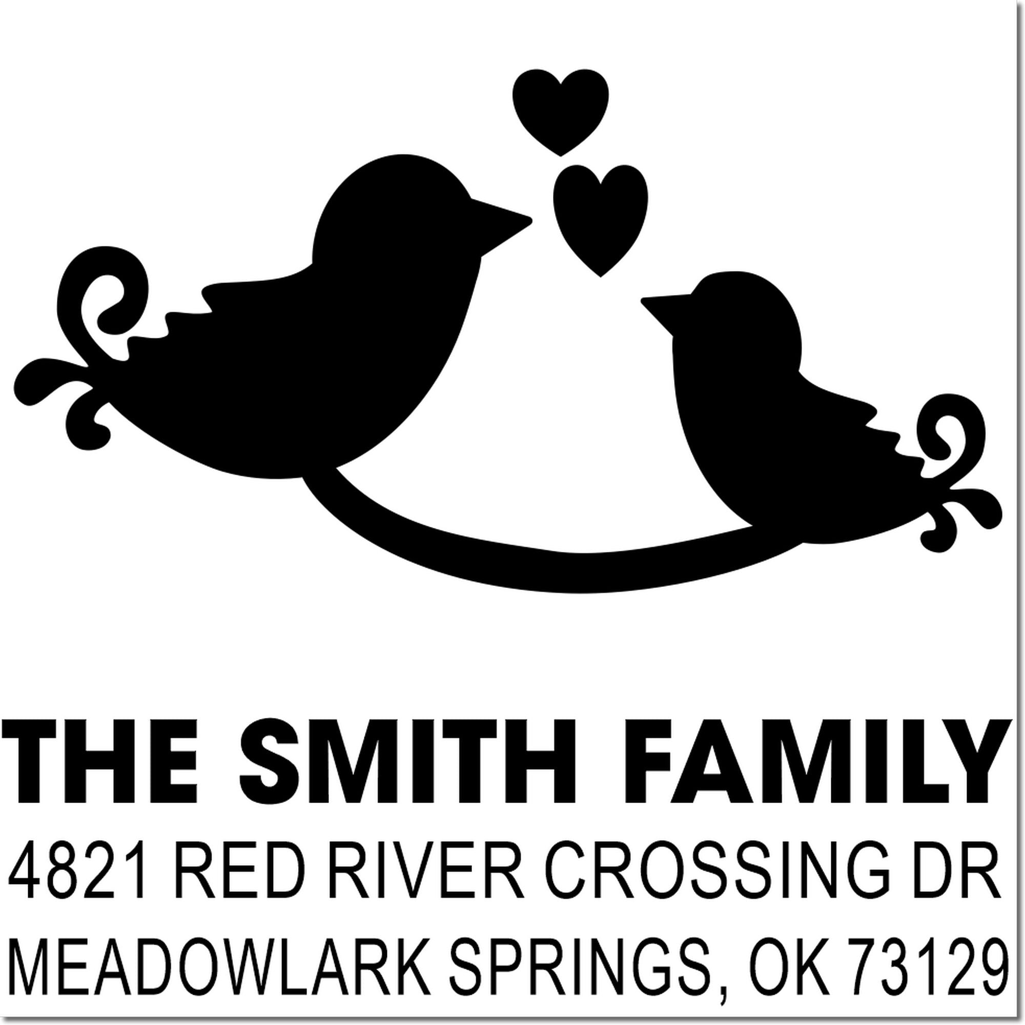 Custom address rubber stamp with two birds and heart icons, featuring The Smith Family, 4821 Red River Crossing Dr, Meadowlark Springs, OK 73129