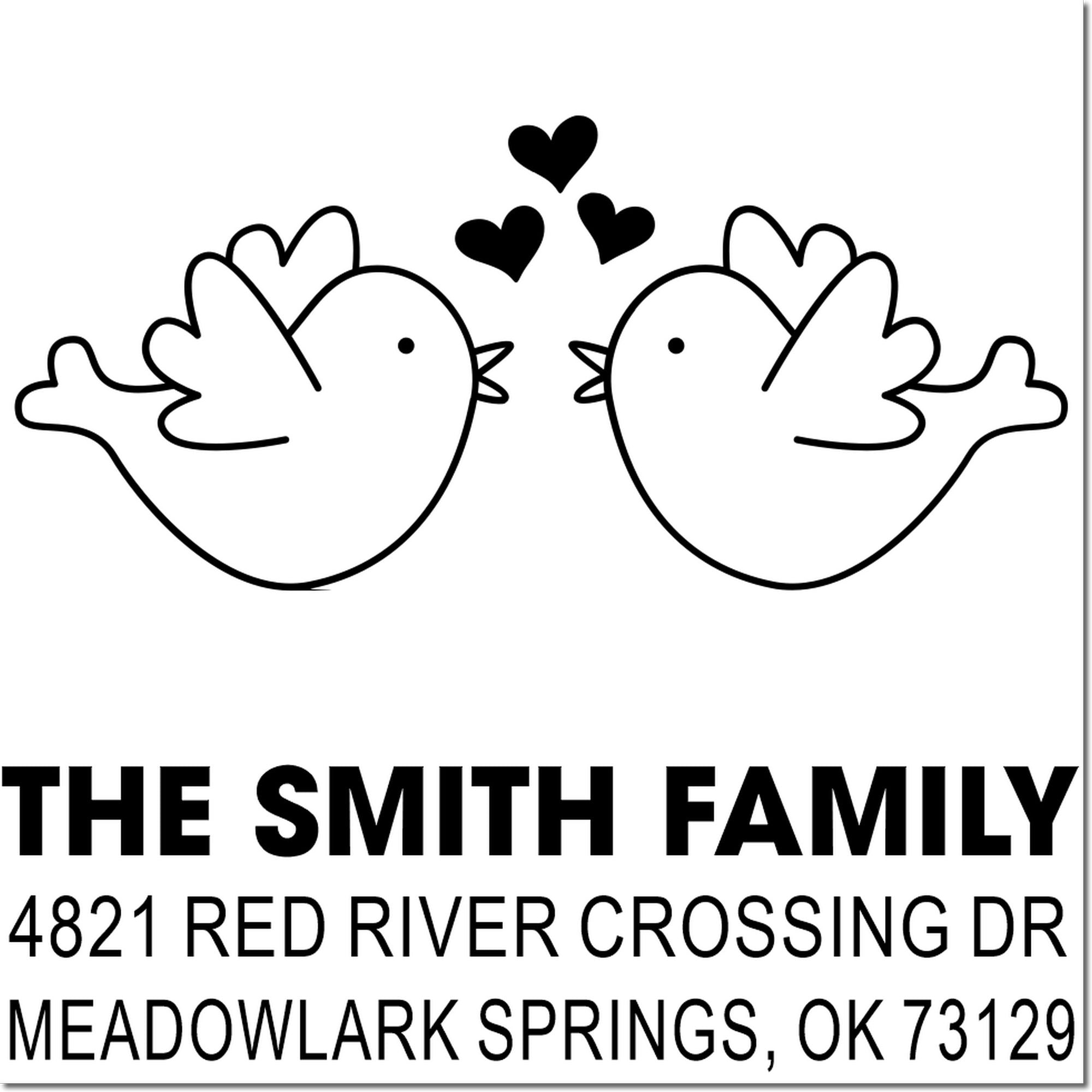 Custom family address rubber stamp with two birds, hearts, and Smith Family text for 4821 Red River Crossing Dr, Meadowlark Springs, OK 73129