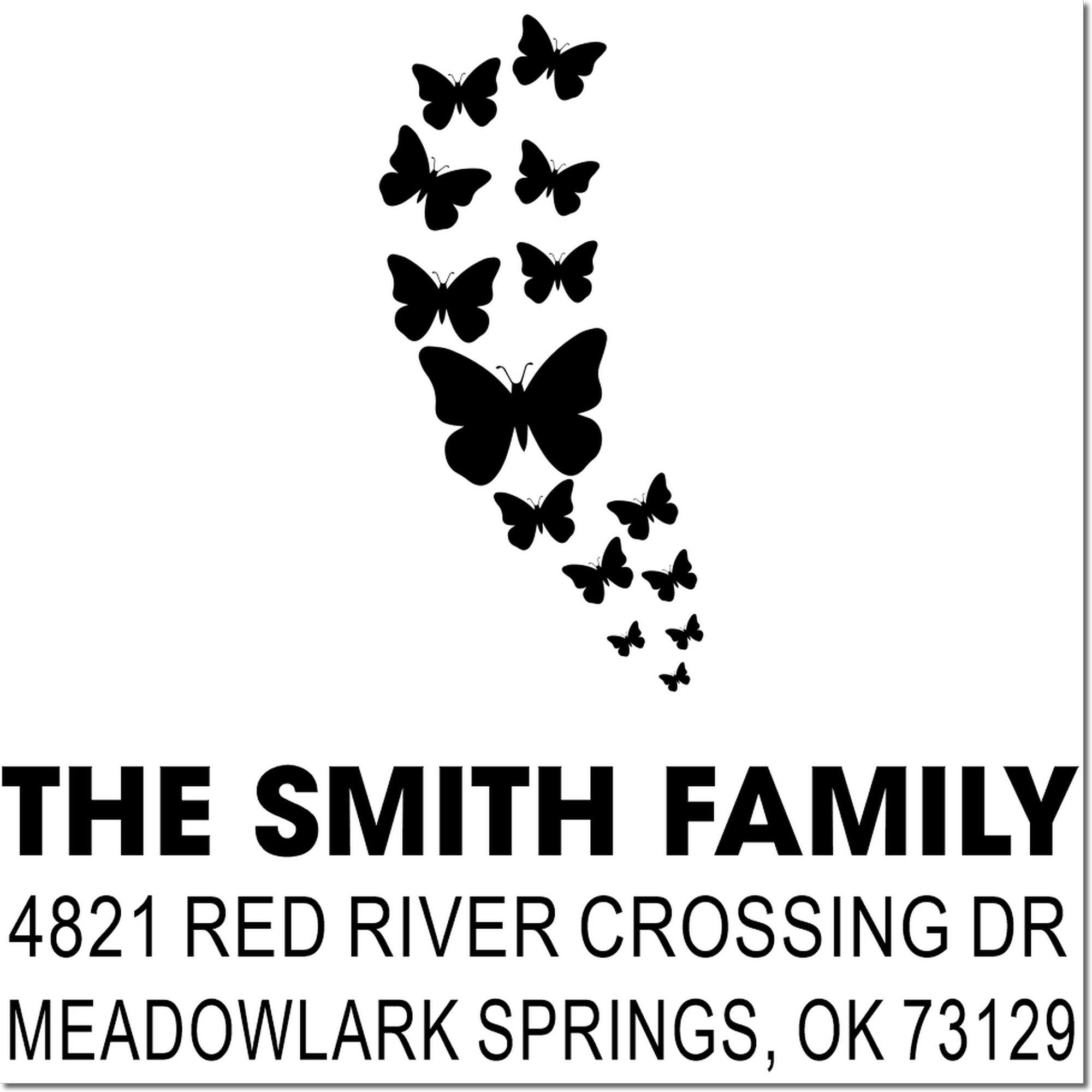 Custom butterfly family address rubber stamp with The Smith Family, 4821 Red River Crossing Dr, Meadowlark Springs, OK 73129 for mailing
