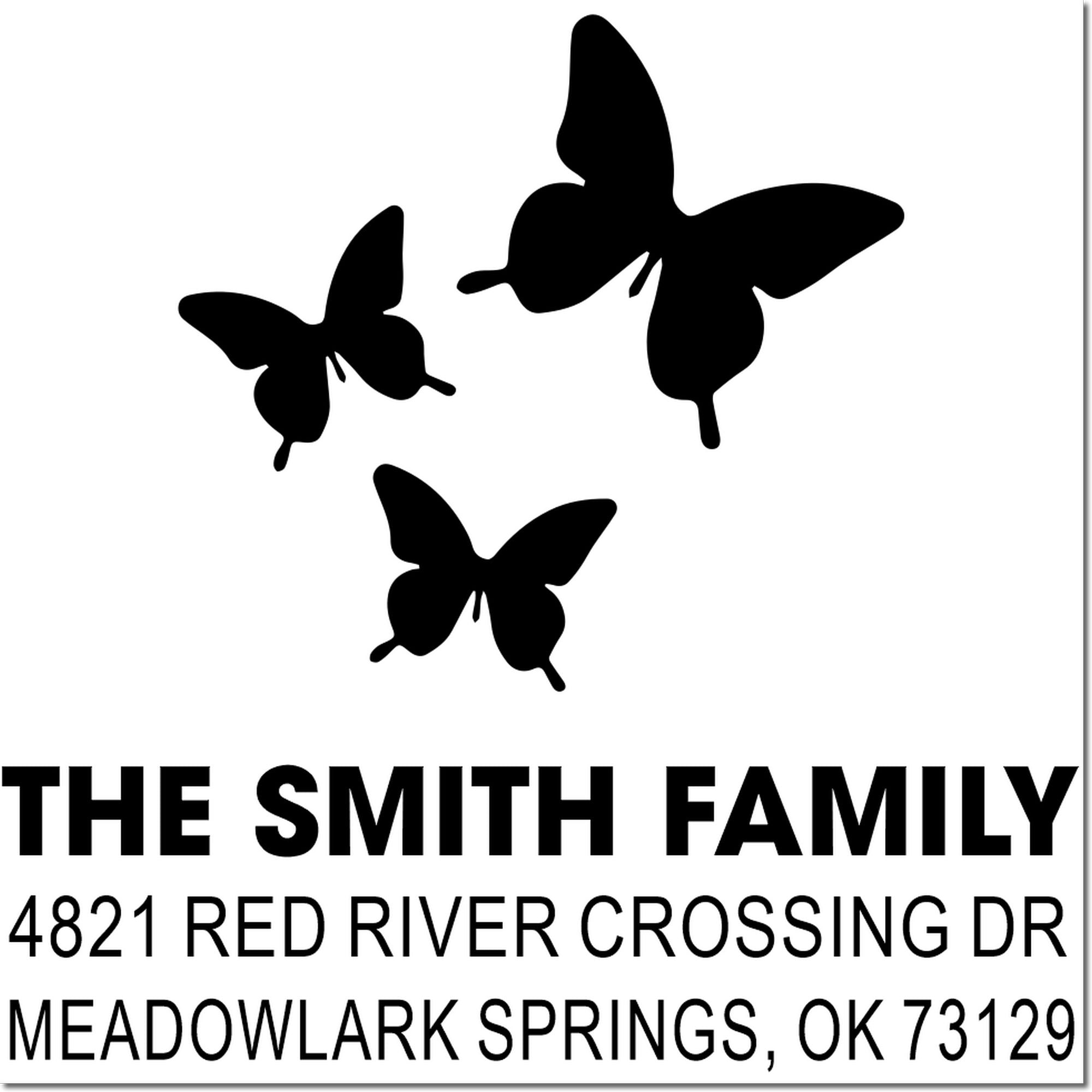 Custom butterfly family return address rubber stamp with The Smith Family, 4821 Red River Crossing Dr, Meadowlark Springs OK 73129, and three butterfly silhouettes.