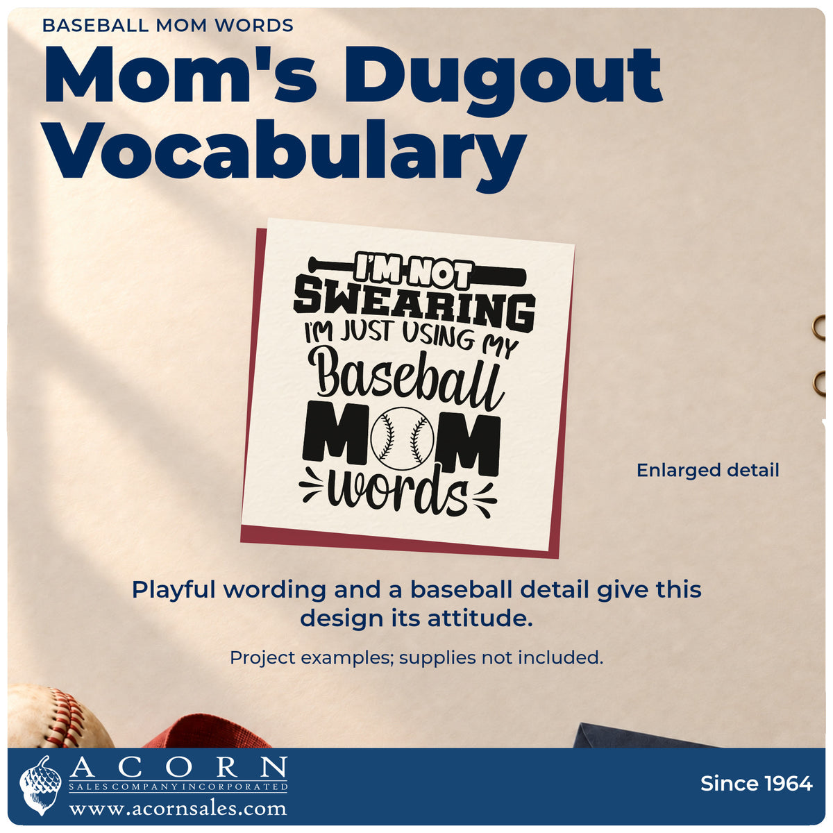 Enlarged detail of the Baseball Mom Words Self-Inking Stamp imprint. Mixed bold and script lettering reads "I'm not swearing, I'm just using my baseball mom words," with a baseball in "Mom."