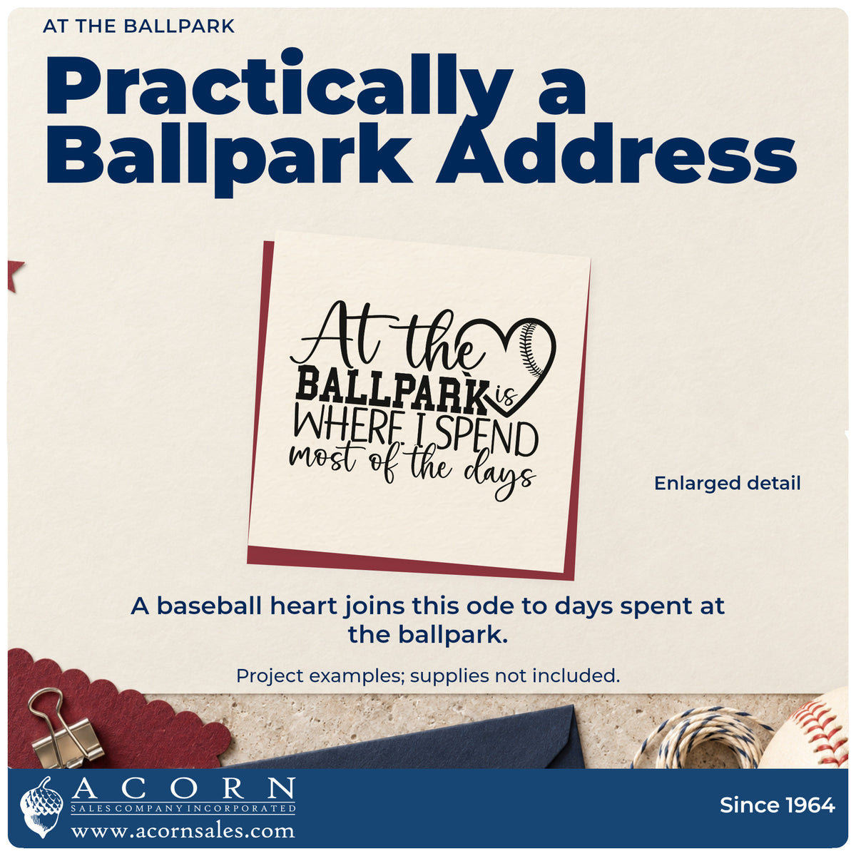 Enlarged detail of the At The Ballpark Baseball Heart Rubber Stamp – Wood Handle imprint. Mixed lettering reads "At the ballpark is where I spend most of the days," with a baseball heart.