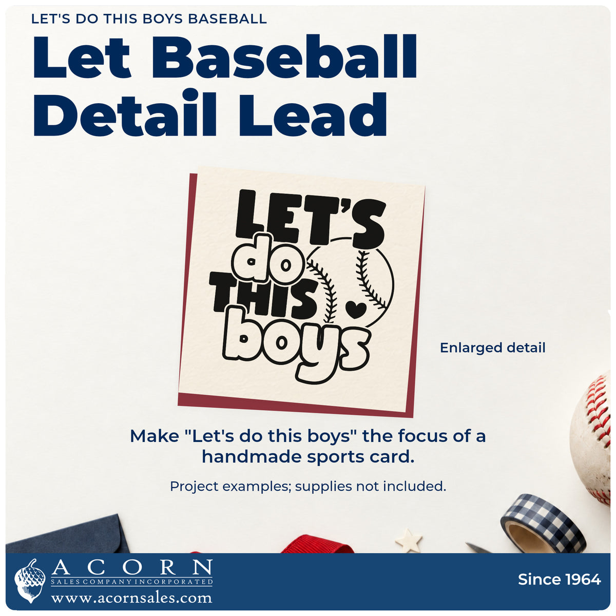 Enlarged detail of the Let's Do This Boys Baseball Pre-Inked Stamp – PSI imprint. Rounded and bold lettering reads "Let's do this boys" over a baseball with a small heart.