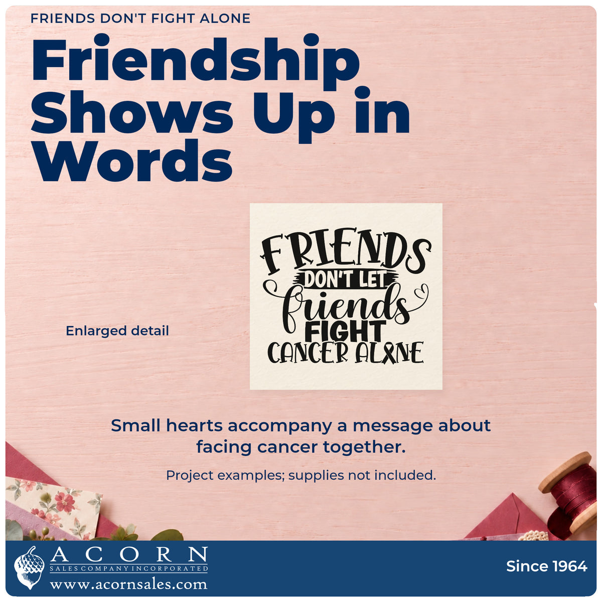 Enlarged detail of the Friends Don't Let Friends Fight Cancer Alone Slim Pre-Inked Stamp imprint. Mixed lettering reads "Friends don't let friends fight cancer alone," with small heart accents.