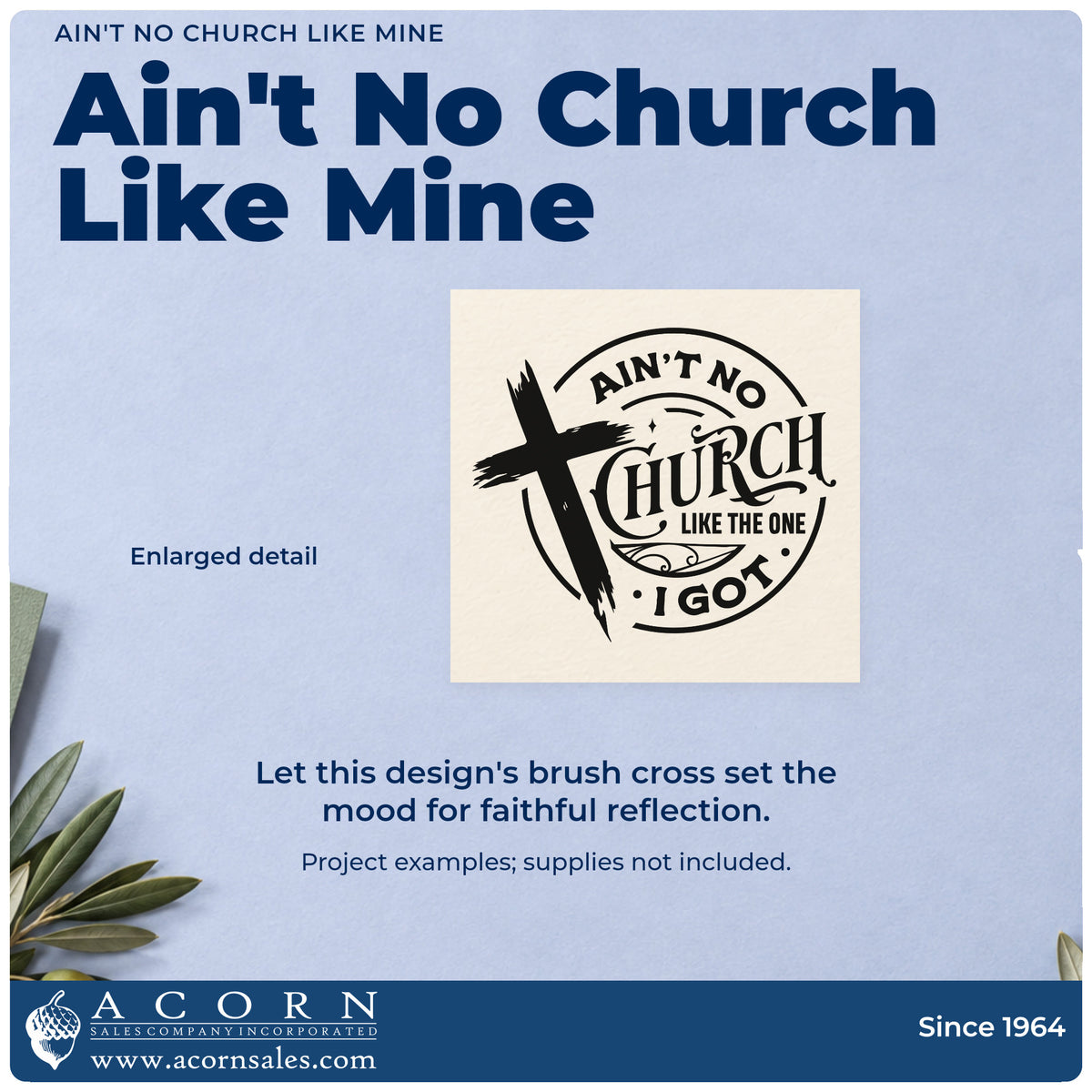 Enlarged detail of the Ain't No Church Like Mine Self-Inking Stamp imprint. A brushstroke cross overlaps a circular design reading "Ain't no church like the one I got."