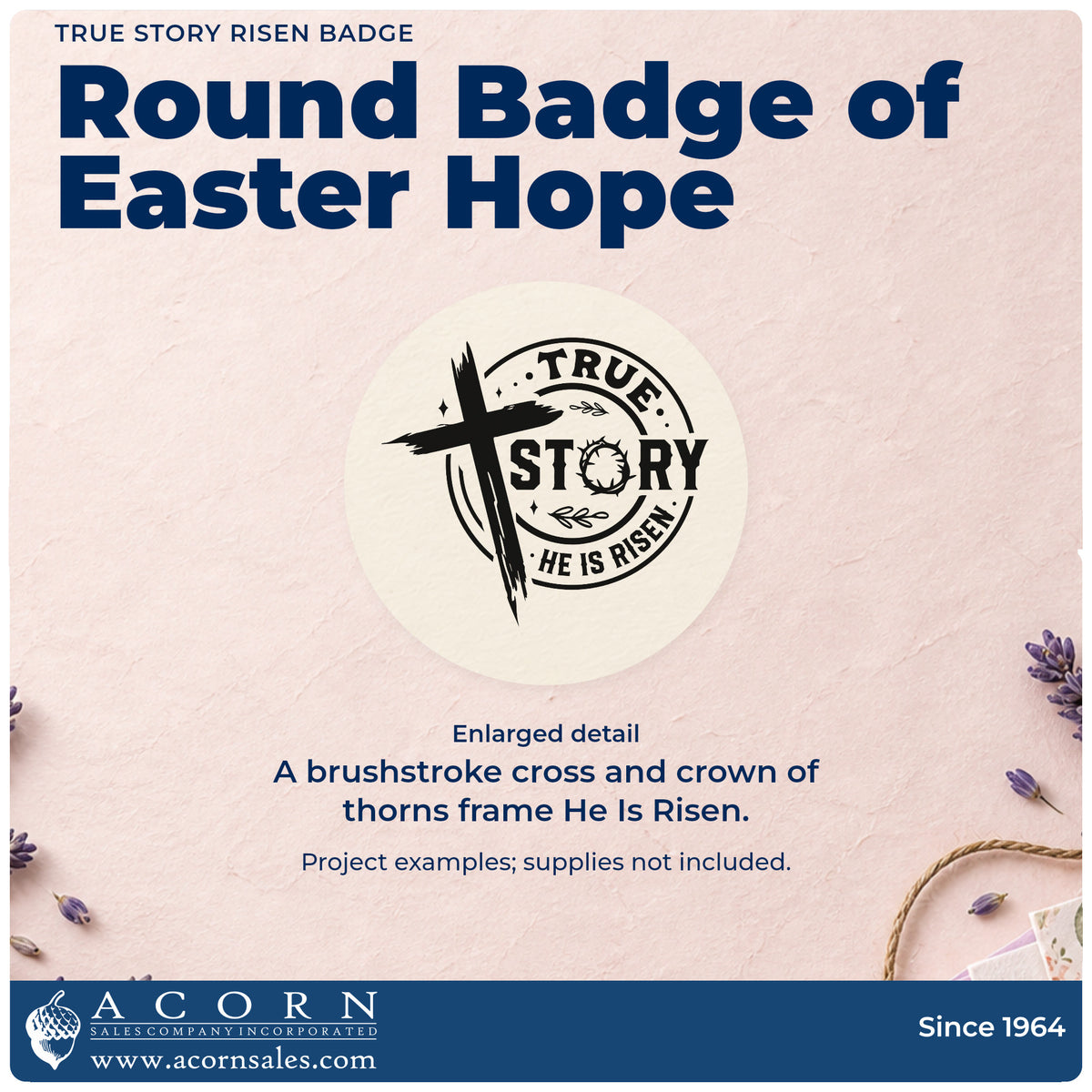 Enlarged detail of the True Story, He Is Risen Stamp – Self-Inking imprint. A brushstroke cross overlaps a round "True story, he is risen" badge with a crown of thorns.