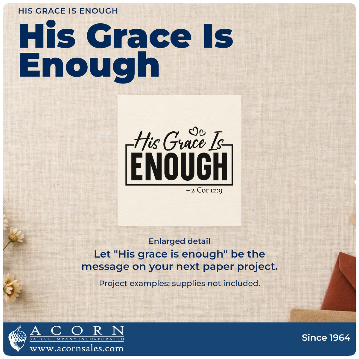 Enlarged detail of the Self-Inking His Grace Is Enough Stamp imprint. A rectangular outline frames "His grace is enough," with hearts and 2 Corinthians 12:9.