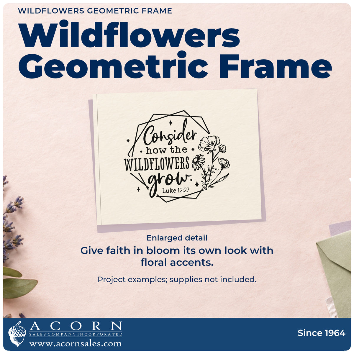 Enlarged detail of the Wildflowers Geometric Frame Self-Inking Stamp imprint. A geometric outline and wildflowers surround "Consider how the wildflowers grow," with Luke 12:27.