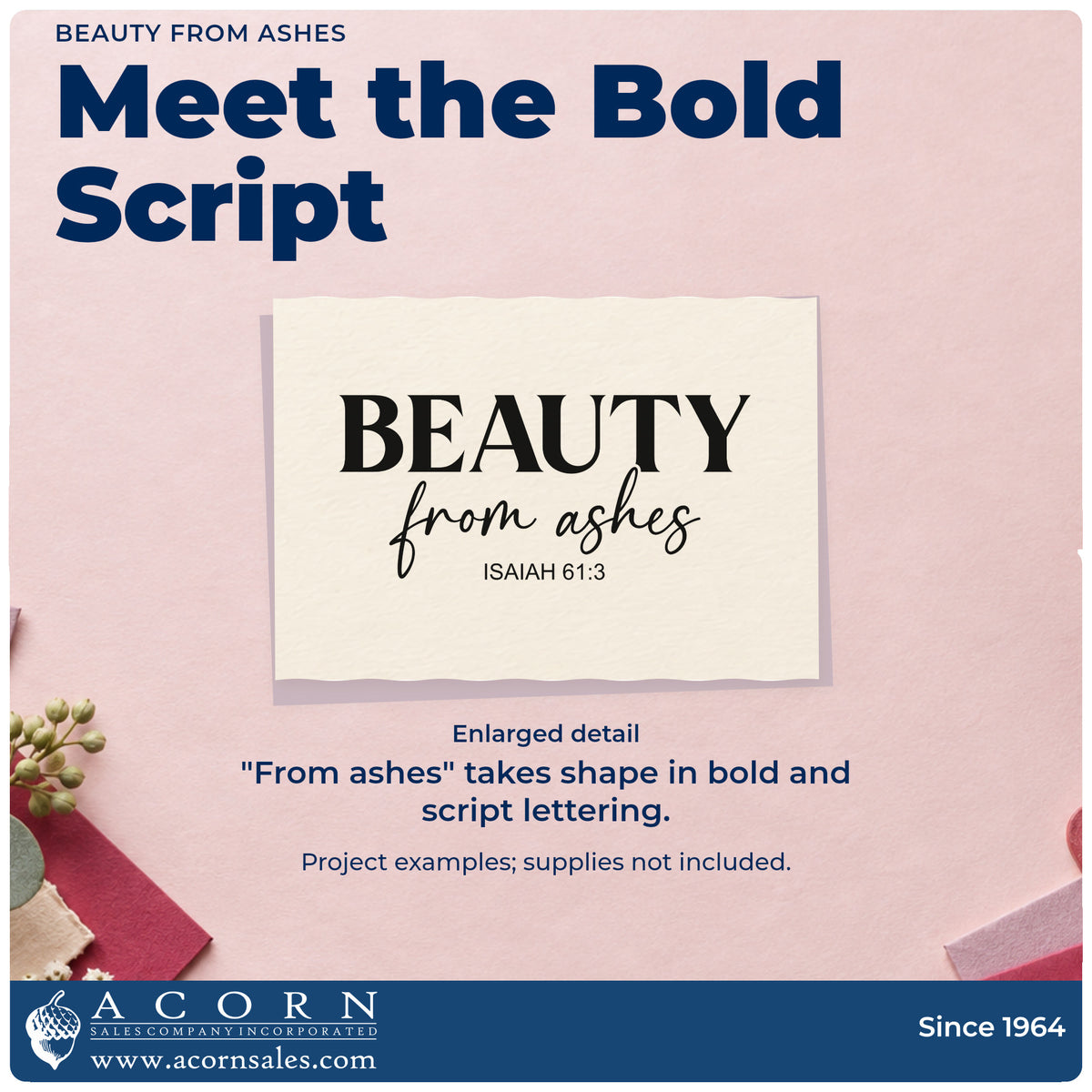 Enlarged detail of the Premium Wooden Beauty From Ashes Script Lettering Stamp - Vintage Pro imprint. Bold "Beauty" sits above "From ashes" script and Isaiah 61:3.