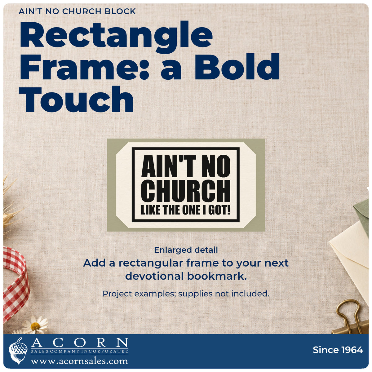 Enlarged detail of the Slim Pre-Inked Ain't No Church Like The One I Got Stamp imprint. A rectangular outline encloses bold stacked "Ain't no church like the one I got" lettering.