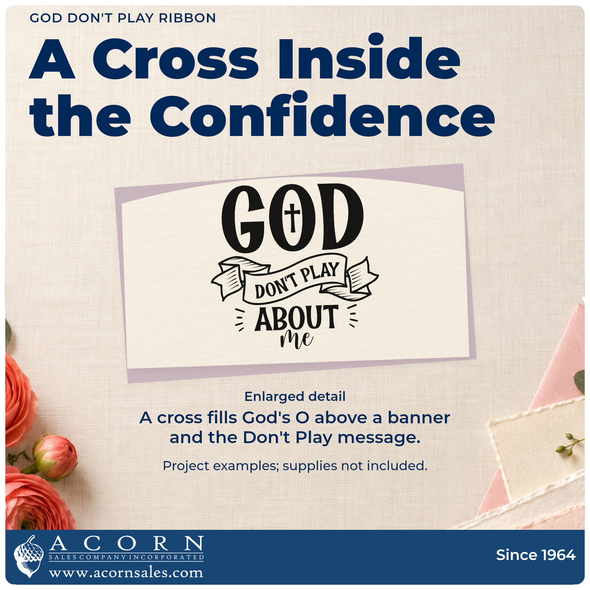 Enlarged detail of the God Don't Play Ribbon Pre-Inked Stamp – PSI imprint. A cross fills the O in "God" above a ribbon reading "Don't play" and "About me" below.