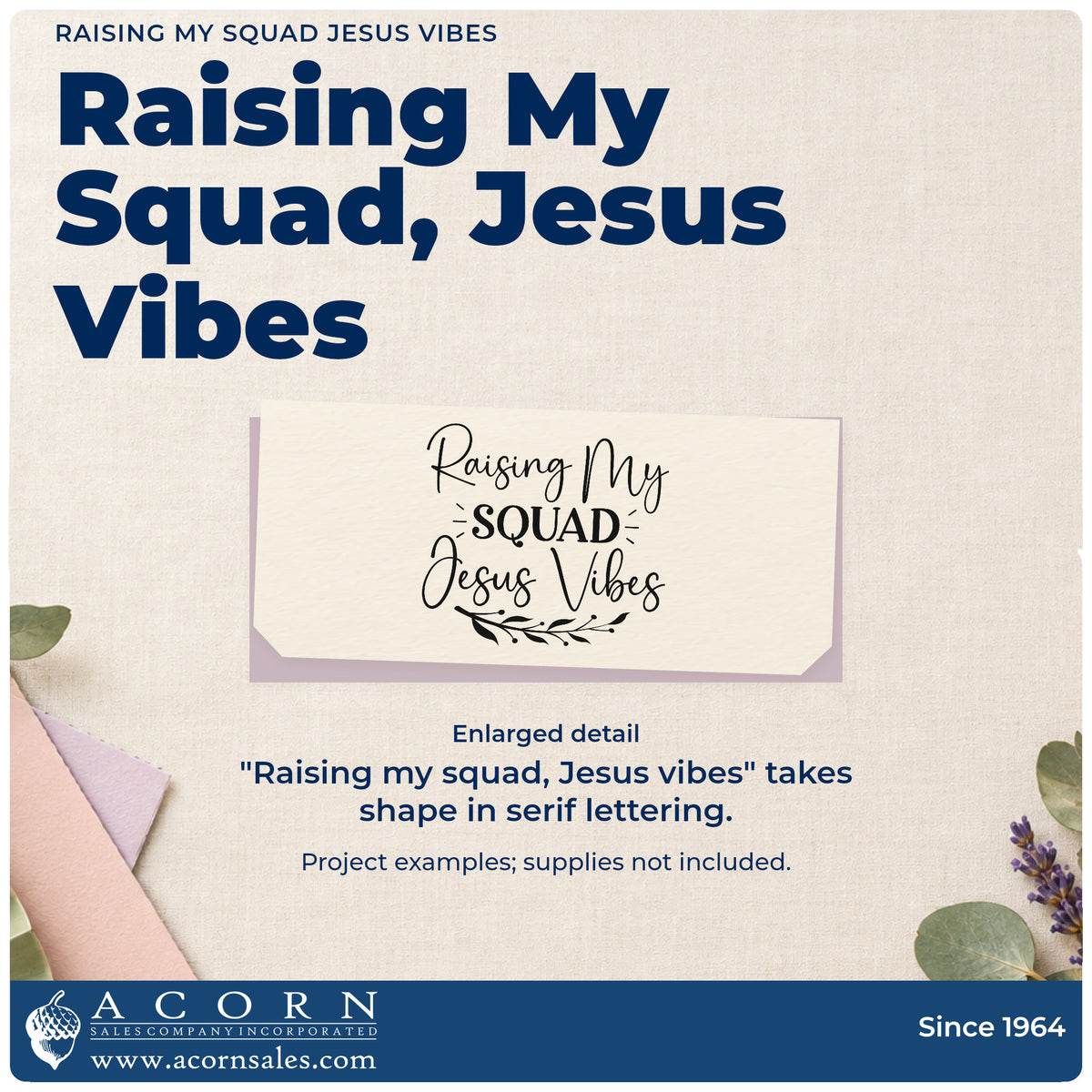Enlarged detail of the Raising My Squad Jesus Vibes Slim Pre-Inked Stamp imprint. Flowing and serif lettering reads "Raising my squad, Jesus vibes," with a leafy branch underneath.