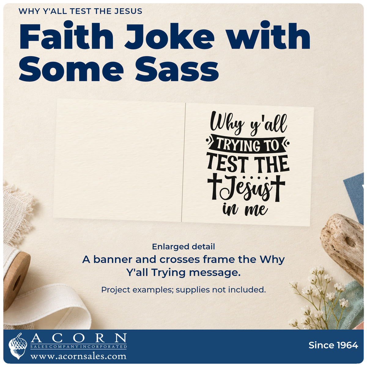 Enlarged detail of the Why Y'all Trying To Test The Jesus In Me Premium Wooden Stamp - Vintage Pro imprint. A banner and crosses accent "Why y'all trying to test the Jesus in me."