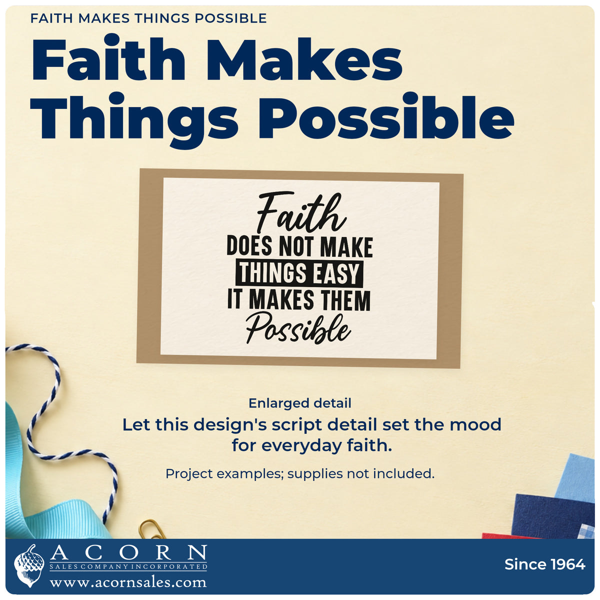 Enlarged detail of the Self-Inking Faith Does Not Make Things Easy, It Makes Them Possible Stamp imprint. Script and bold lettering reads "Faith does not make things easy, it makes them possible."
