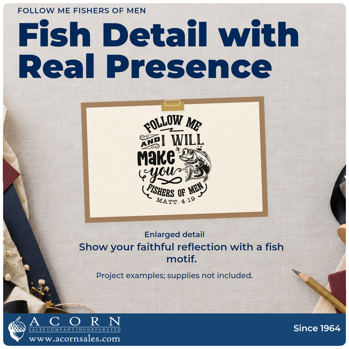 Enlarged detail of the Follow Me Fishers Of Men PSI Pre-Inked Stamp imprint. A leaping fish accompanies stacked "Follow me and I will make you fishers of men" lettering and Matthew 4:19.