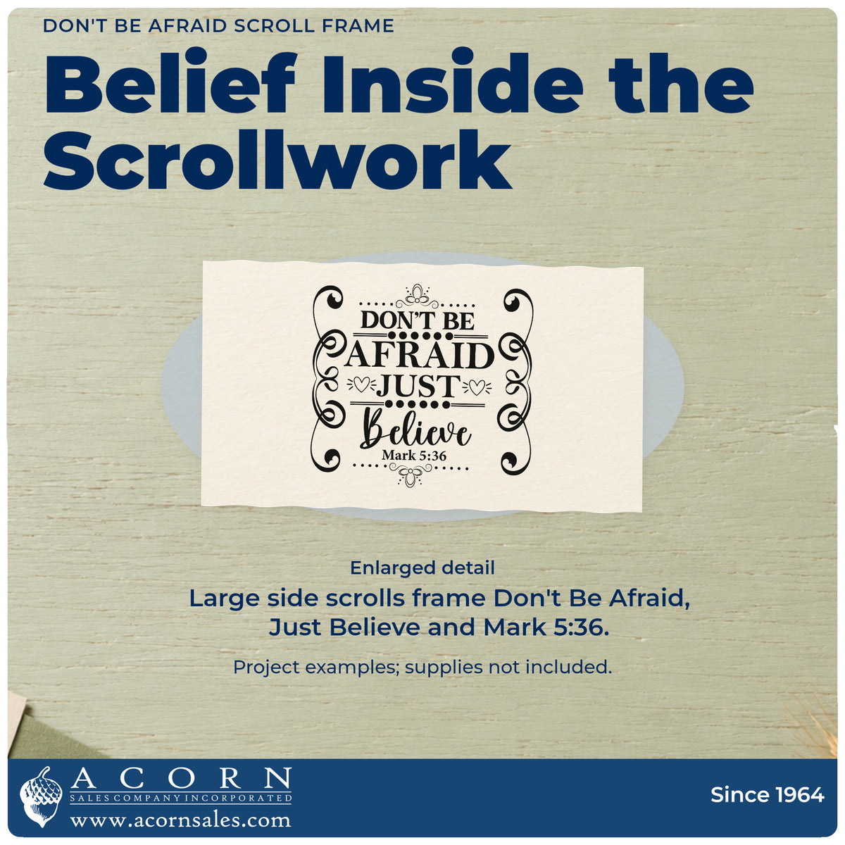 Enlarged detail of the Don't Be Afraid Scroll Frame Self-Inking Stamp imprint. Large side scrolls and small ornaments surround "Don't be afraid, just believe," with Mark 5:36.