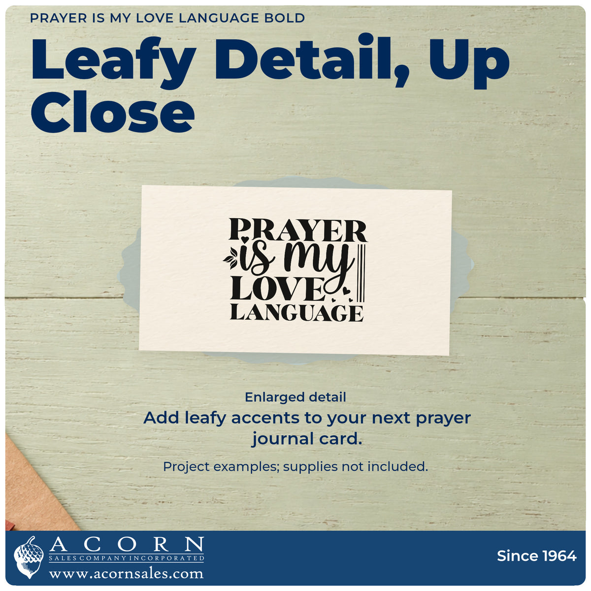 Enlarged detail of the Prayer Is My Love Language Leaf Accents Rubber Stamp – Wood Handle imprint. Bold and script lettering reads "Prayer is my love language," accented by small leaves and a heart.