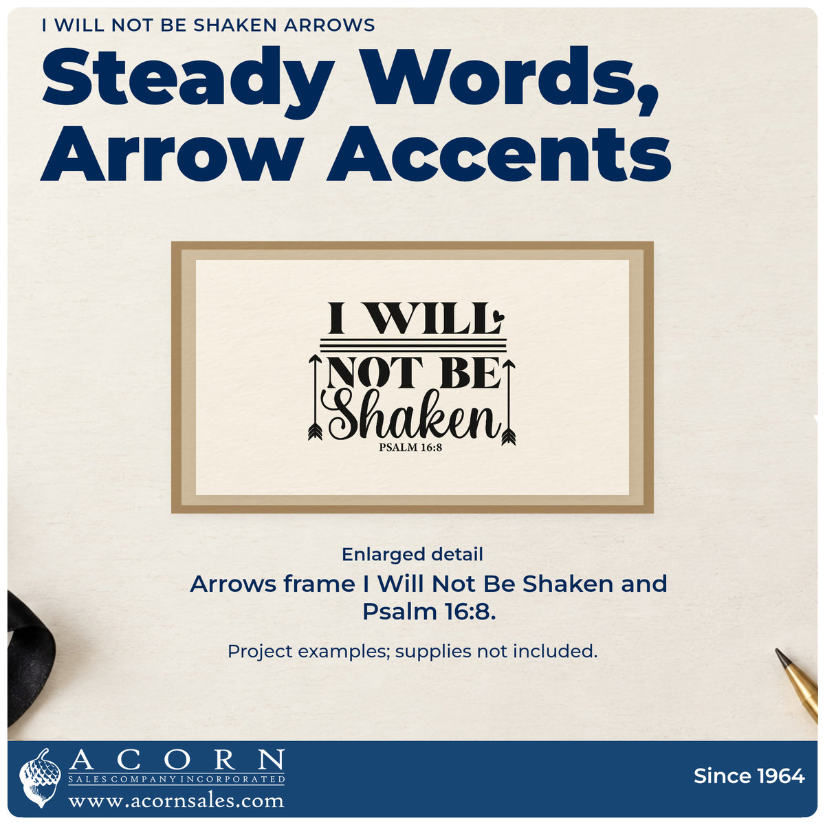 Enlarged detail of the I Will Not Be Shaken Arrows Stamp – Duo Hand imprint. Hearts, arrows, and rules accent "I will not be shaken," with Psalm 16:8.