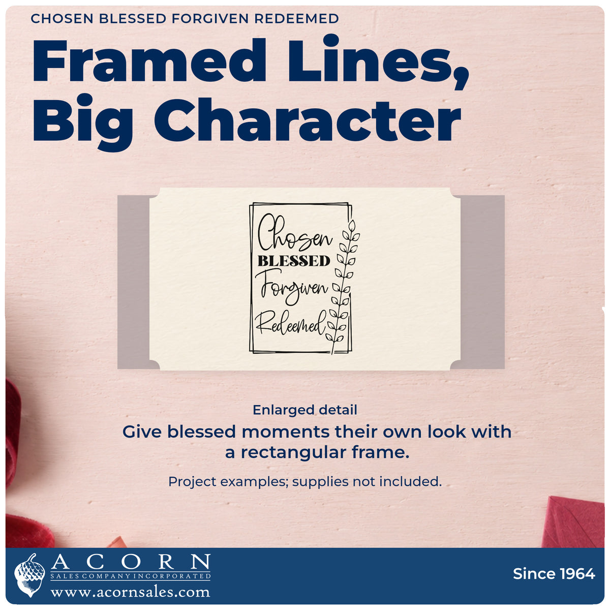 Enlarged detail of the Chosen, Blessed, Forgiven, Redeemed Leaf Accents Hand Stamp – Duo imprint. A tall rectangular frame and leafy branch enclose "Chosen, blessed, forgiven, redeemed."