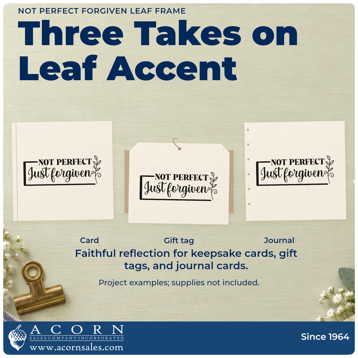 Three project examples made with the Not Perfect Forgiven Leaf Frame Slim Pre-Inked Stamp, including candid pages.