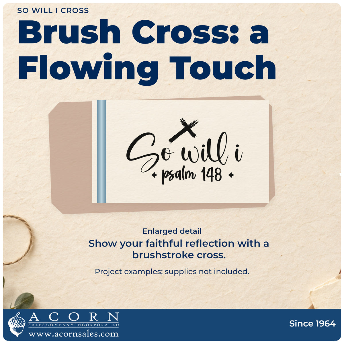 Enlarged detail of the Wood Handle So Will I Cross Script Lettering Rubber Stamp imprint. A tilted brushstroke cross tops "So will I" script, with Psalm 148 underneath.