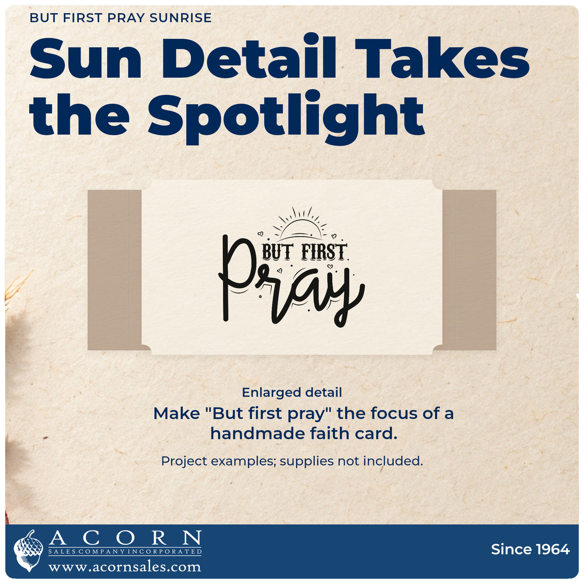 Enlarged detail of the But First Pray Sunrise With Hearts Wood-Mounted Rubber Stamp imprint. A small rising sun and hearts accent "But first pray" in bold and flowing lettering.