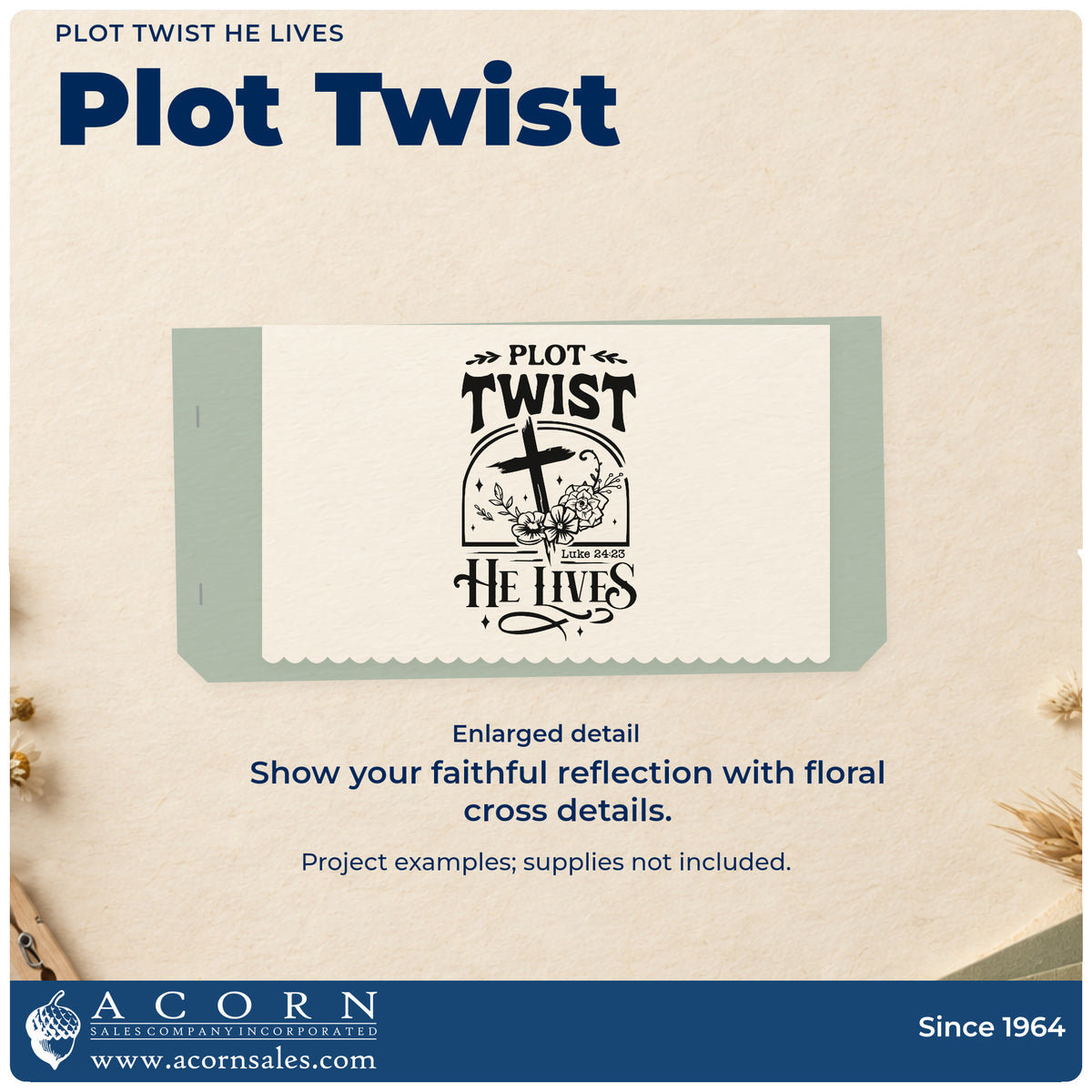 Enlarged detail of the Plot Twist He Lives With Cross Stamp - Premium Vintage Pro Wooden imprint. A floral cross sits in an arch between "Plot twist" and "He lives," with Luke 24:23.