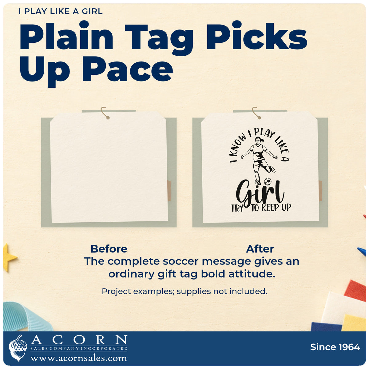 Before and after of a plain item finished with the I Play Like A Girl Pre-Inked Stamp – Slim, a quick upgrade for girls league banners.