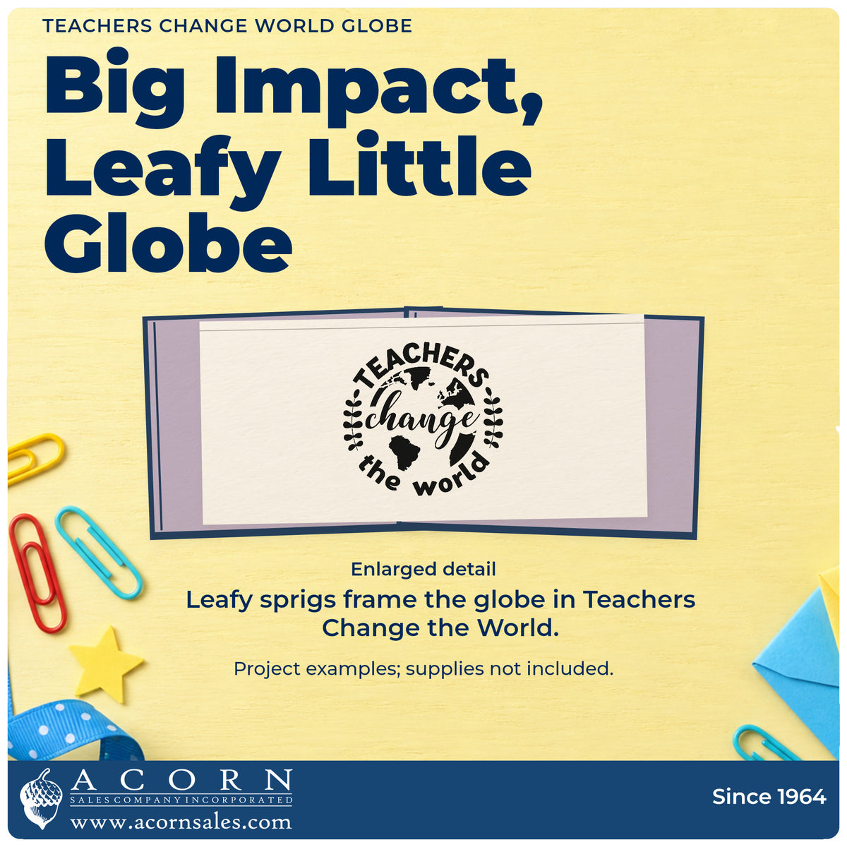 Enlarged detail of the Teachers Change World Globe Botanical Sprig Hand Stamp – Duo imprint. Leafy sprigs flank a globe within "Teachers change the world."