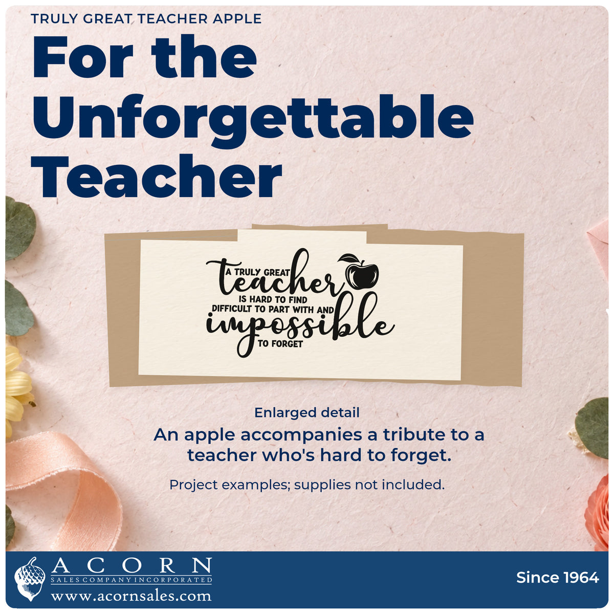 Enlarged detail of the Truly Great Teacher Apple Tribute Slim Pre-Inked Stamp imprint. An apple accompanies a saying about a great teacher being hard to find, difficult to part with, and impossible to forget.
