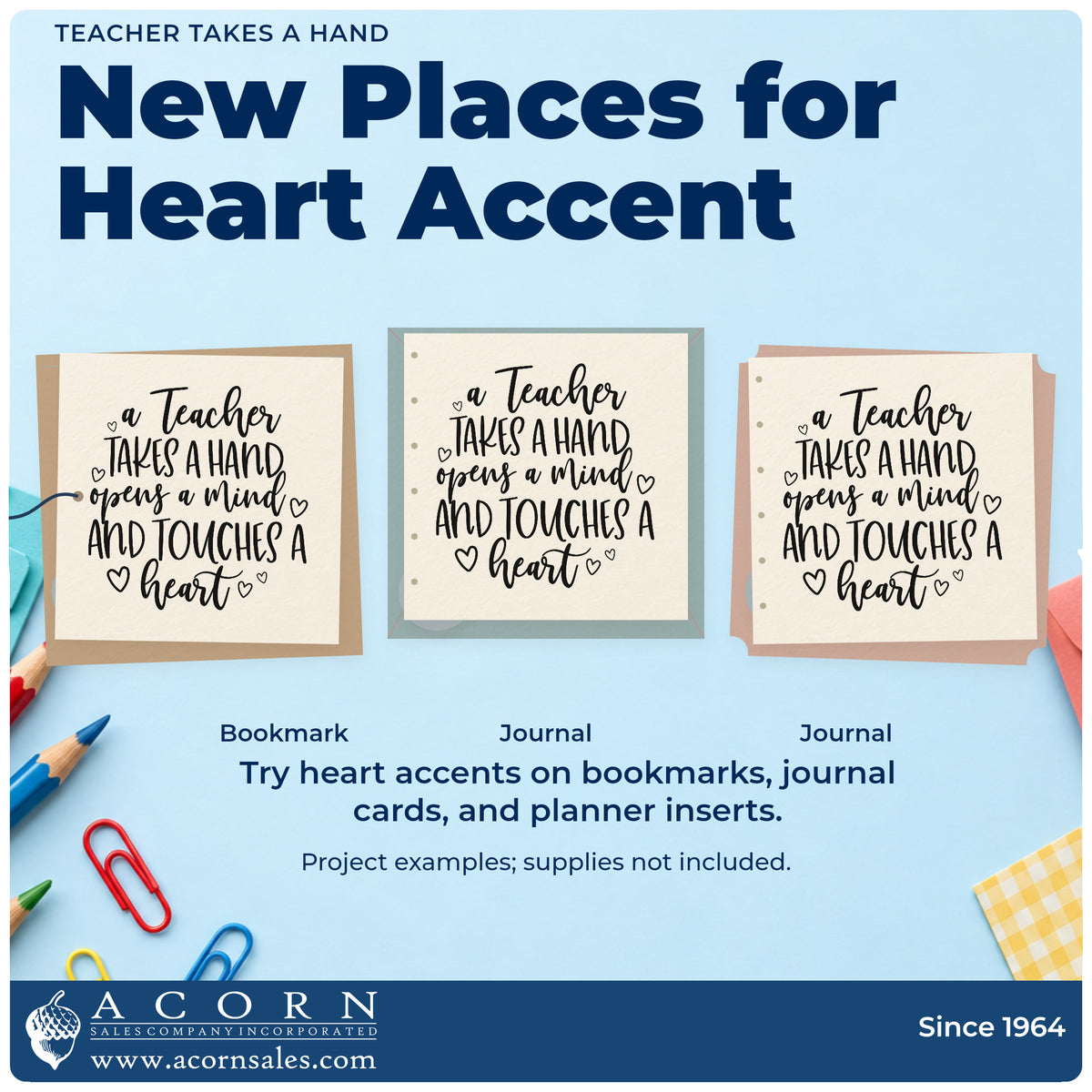 Three project examples made with the A Teacher Takes A Hand, Opens A Mind, And Touches A Heart Self-Inking Stamp, including reward jar labels.