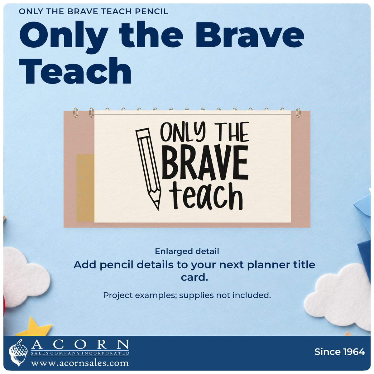 Enlarged detail of the Only The Brave Teach Pencil PSI Pre-Inked Stamp imprint. A large outlined pencil stands beside "Only the brave teach."