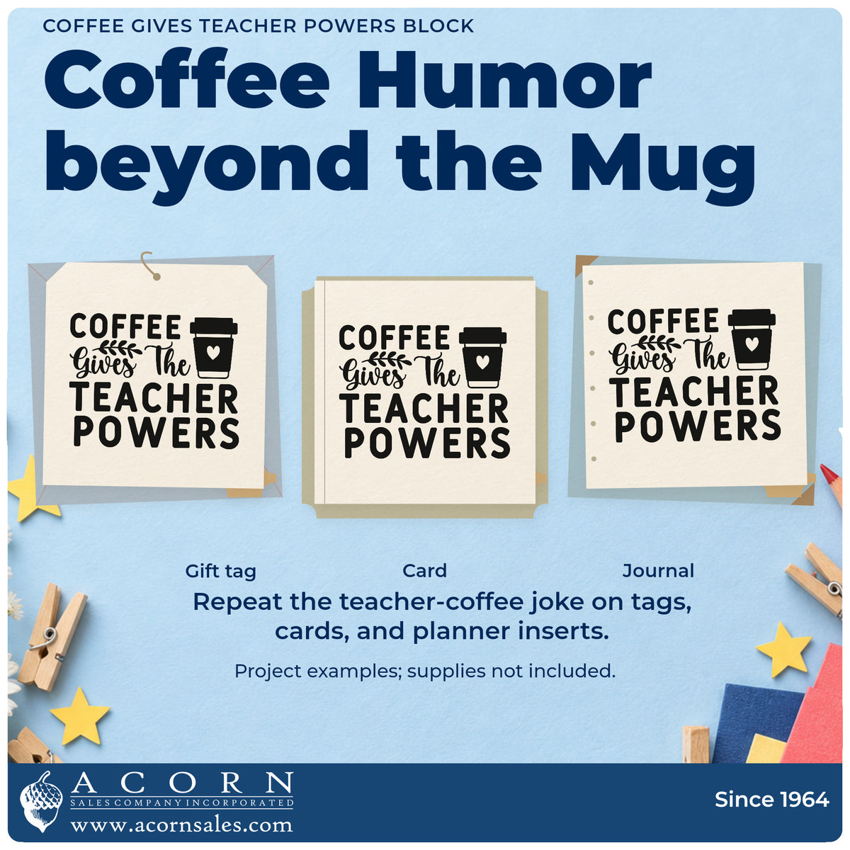 Three project examples made with the Premium Wooden Coffee Gives Teacher Powers Block Stamp – Vintage Pro, including grinder tin labels.