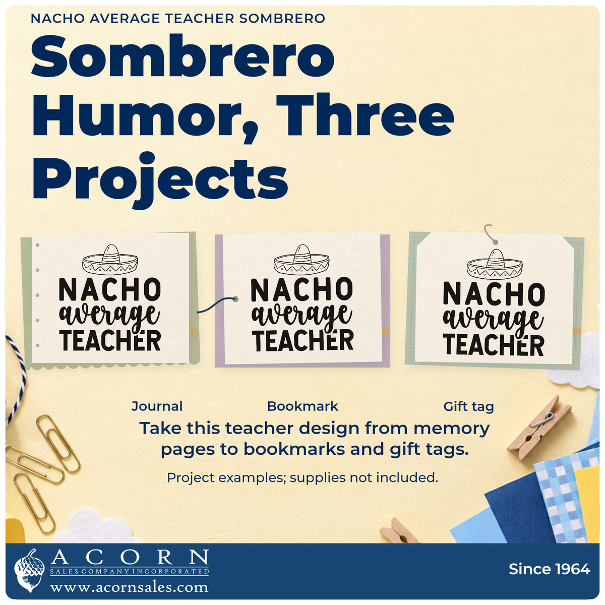 Three project examples made with the Nacho Average Teacher Sombrero Lettering Rubber Stamp – Duo Hand, including pinata prize labels.