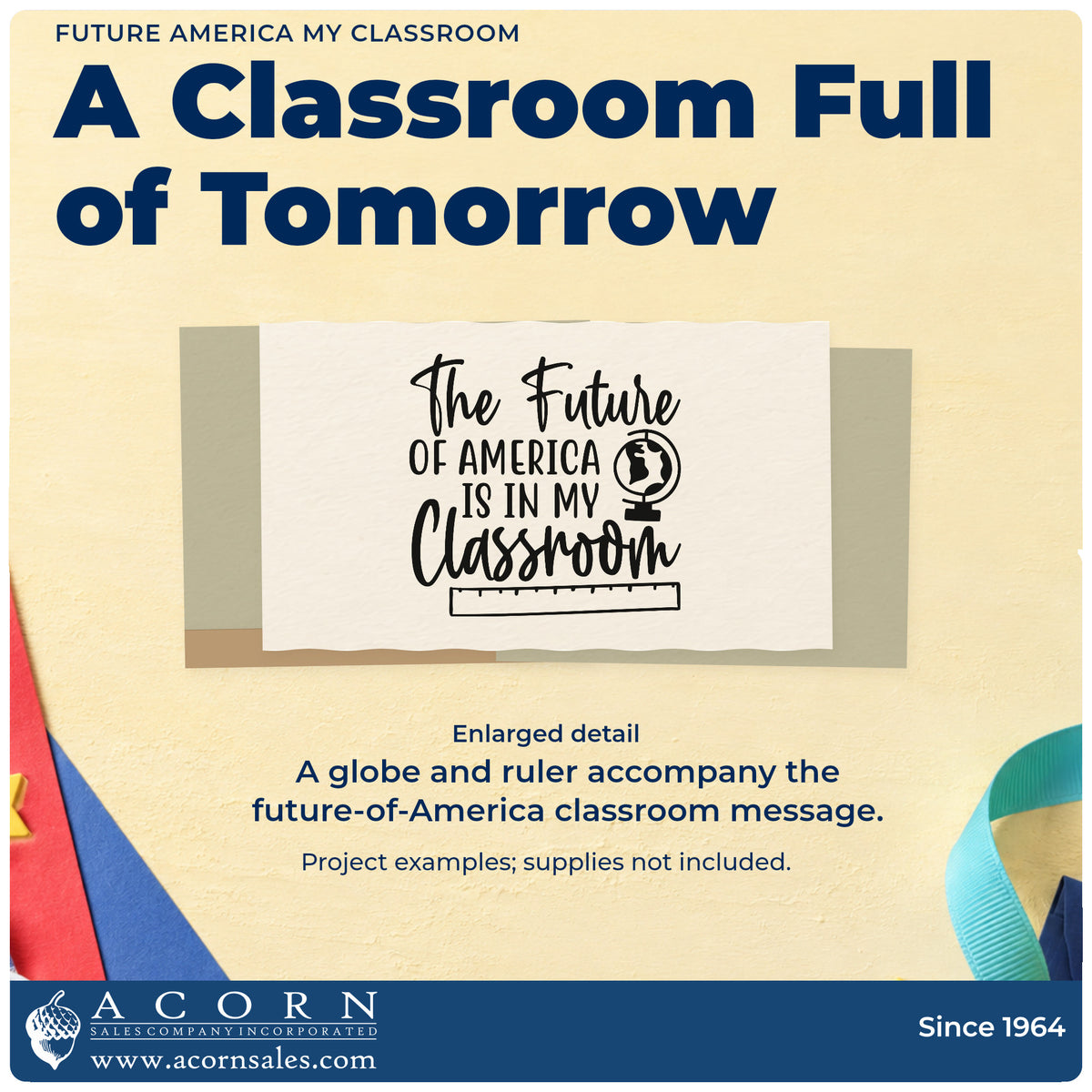 Enlarged detail of the The Future Of America Is In My Classroom Stamp – Wood Handle imprint. “The Future of America Is in My Classroom” features a globe and ruler.