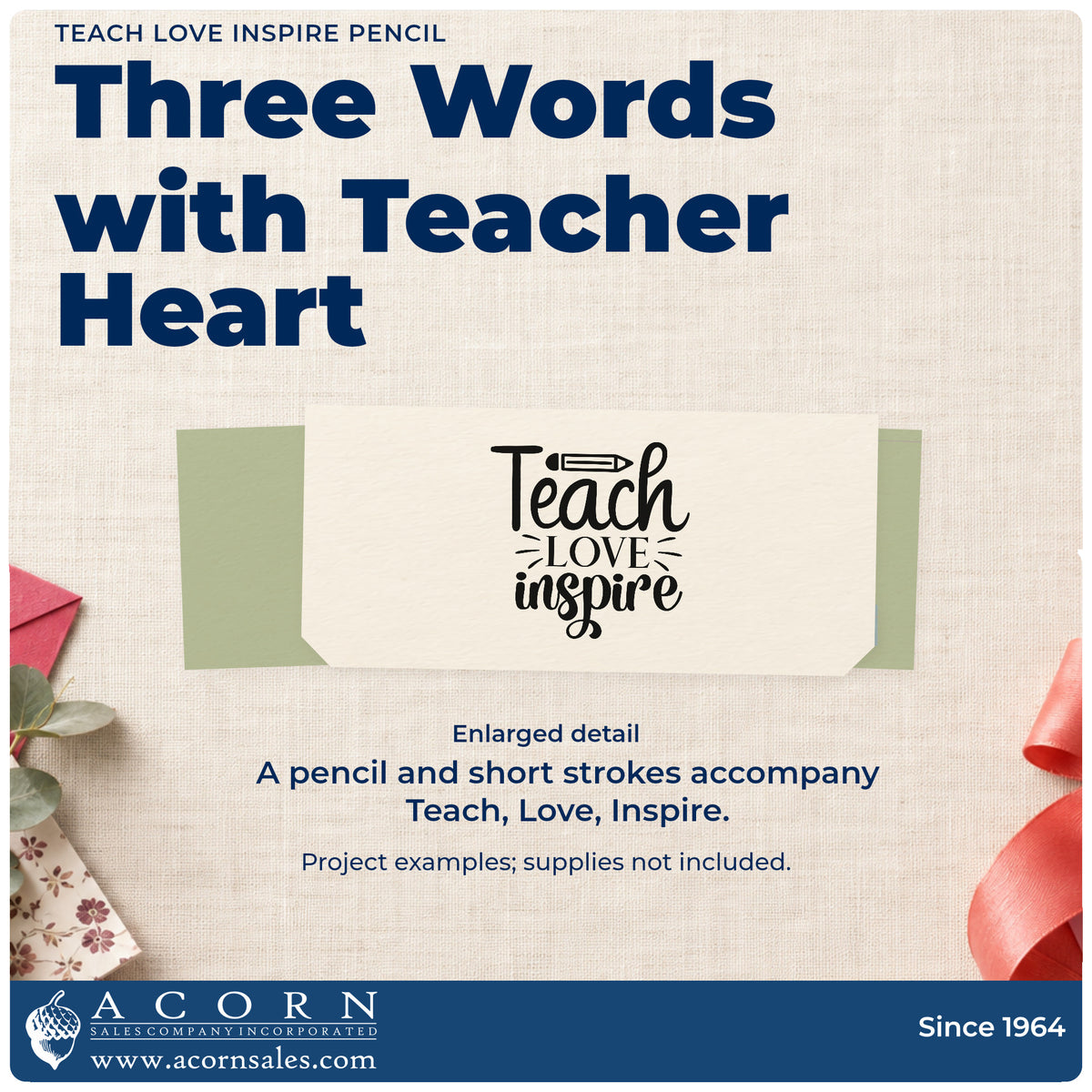 Enlarged detail of the Premium Wooden Teach Love Inspire Pencil Stamp – Vintage Pro imprint. “Teach Love Inspire” features a pencil and short decorative strokes.