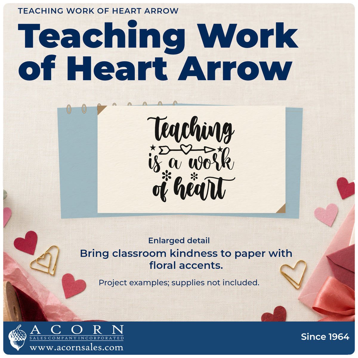 Enlarged detail of the Teaching Work Of Heart Arrow Floral Accents Rubber Stamp – Wood Handle imprint. “Teaching Is a Work of Heart” features a heart-centered arrow and small flowers.