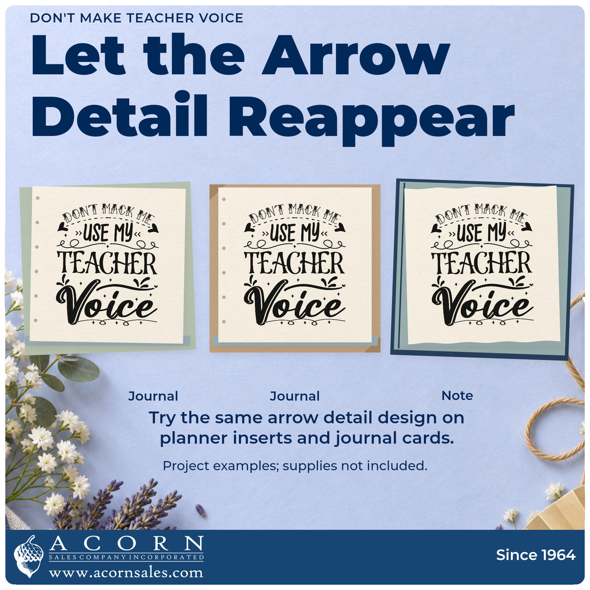 Three project examples made with the Wood Handle Don't Make Teacher Voice Rubber Stamp, including throat sweet labels.