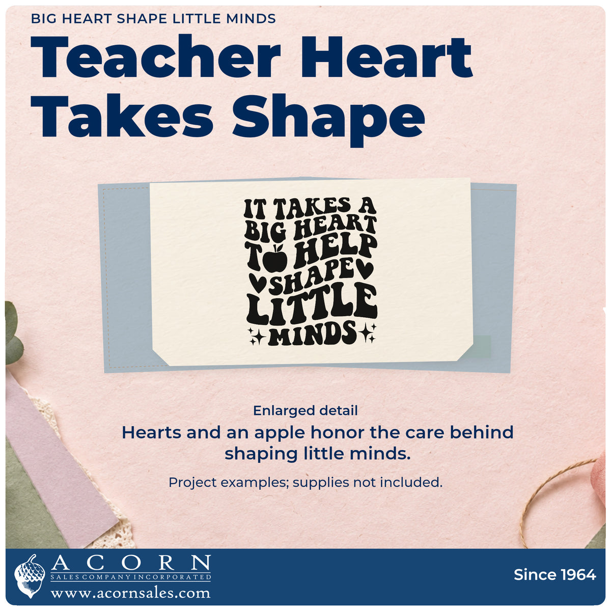 Enlarged detail of the It Takes A Big Heart To Help Shape Little Minds Pre-Inked Stamp – PSI imprint. “It Takes a Big Heart to Help Shape Little Minds” appears with an apple, hearts, and sparkles.