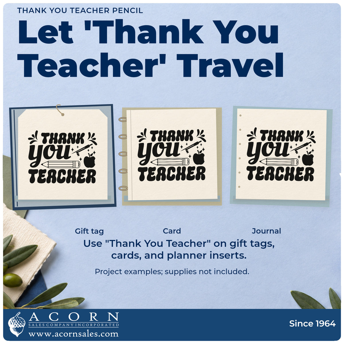 Three project examples made with the Thank You Teacher Pencil Leaf Accents Pre-Inked Stamp – Slim, including gift crate labels.