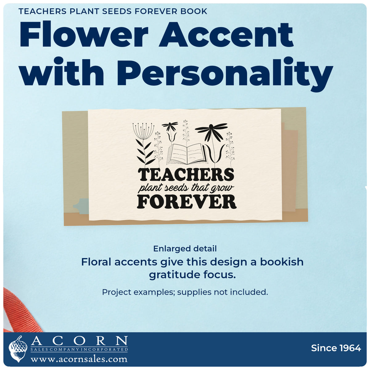Enlarged detail of the Vintage Pro Teachers Plant Seeds Forever Book Premium Wooden Stamp imprint. “Teachers Plant Seeds That Grow Forever” appears beneath an open book and tall flowers.
