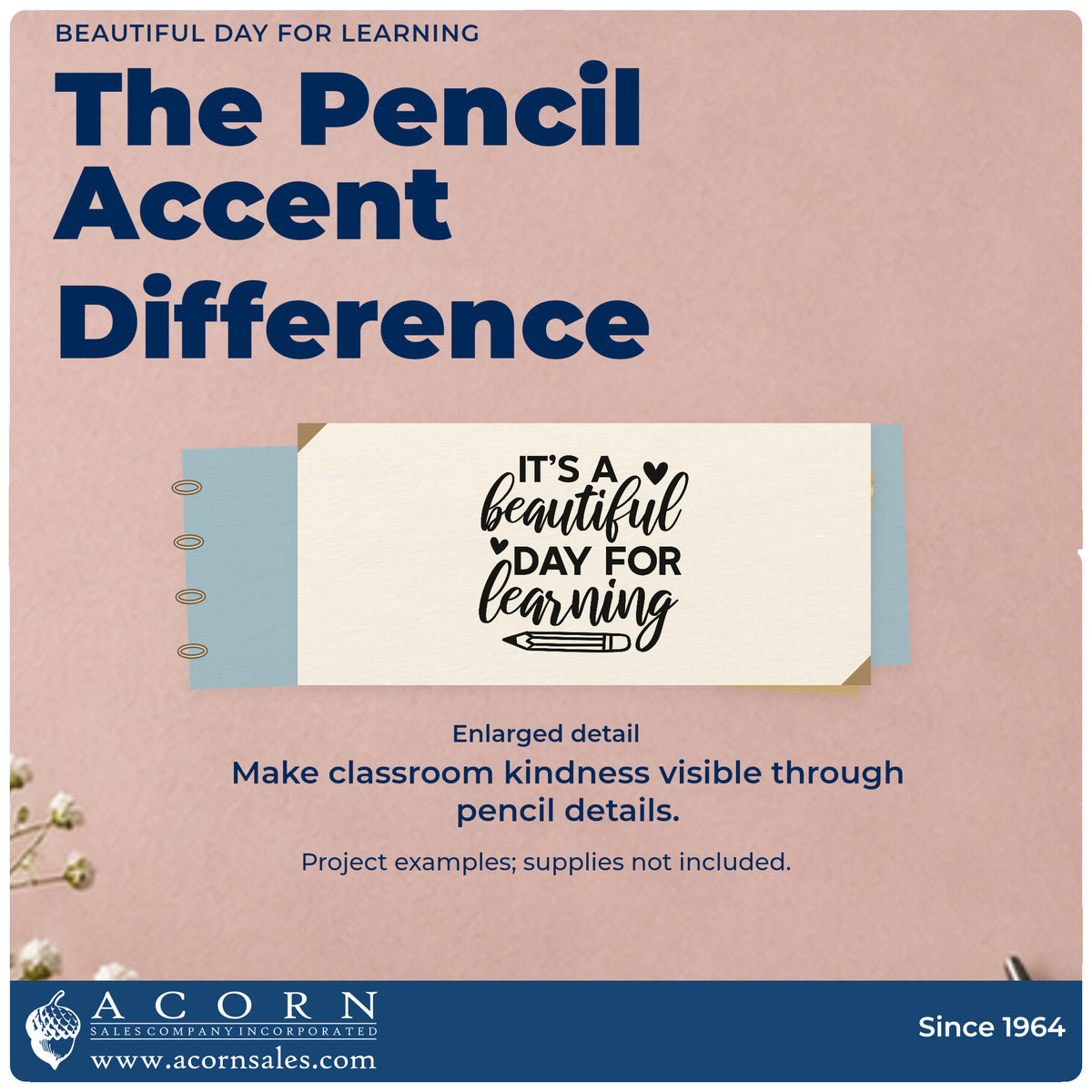 Enlarged detail of the Vintage Pro It's A Beautiful Day For Learning Premium Wooden Stamp imprint. “It's a Beautiful Day for Learning” features small hearts and a horizontal pencil.