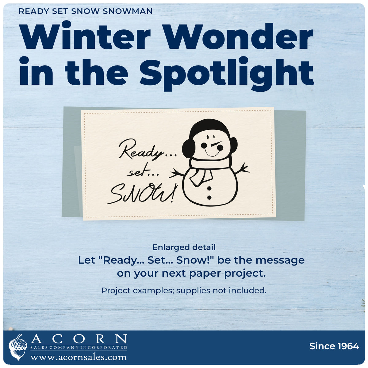 Enlarged detail of the Ready Set Snow Snowman Rubber Stamp – Duo Hand imprint. “Ready... Set... Snow!” appears beside a smiling snowman wearing earmuffs and a scarf.