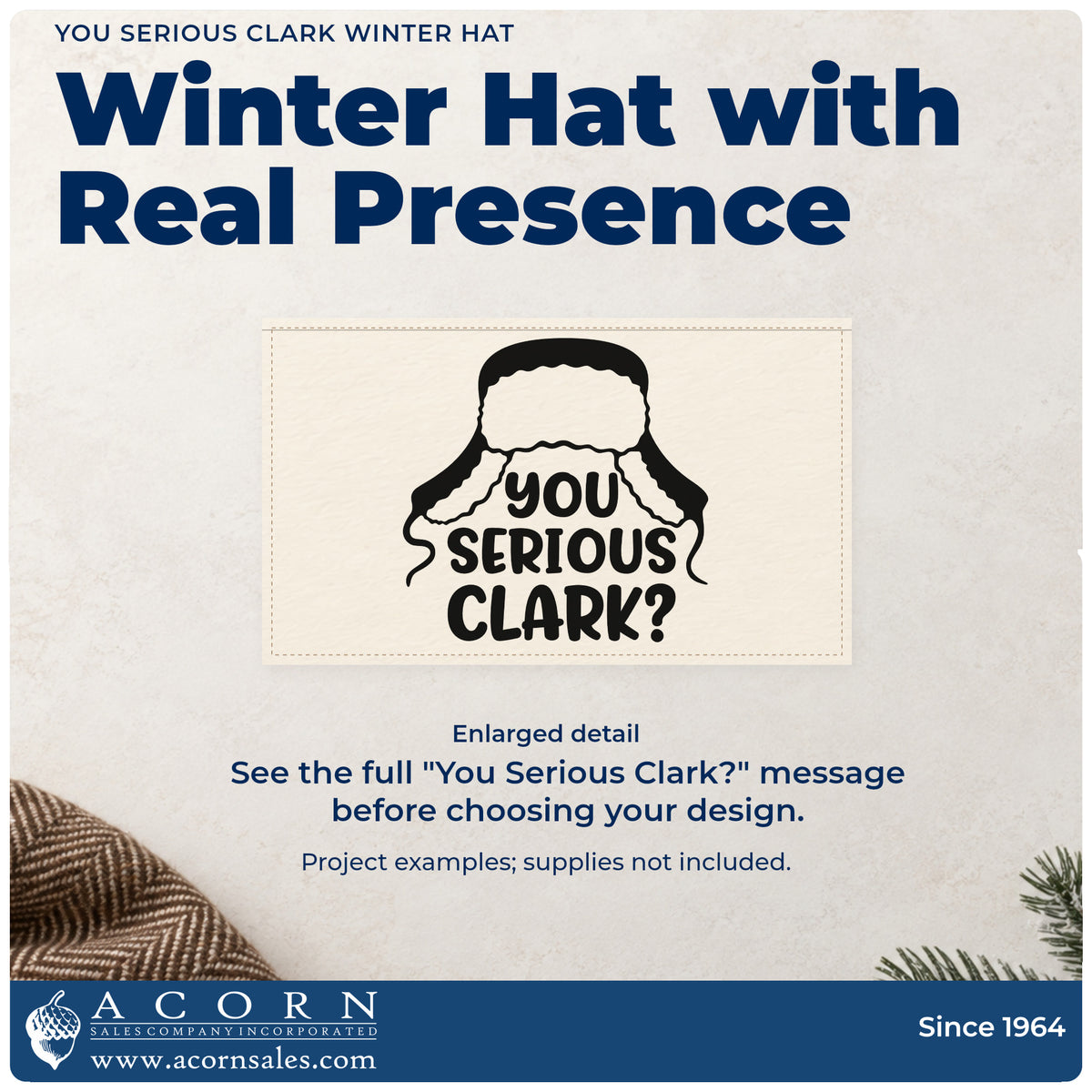 Enlarged detail of the You Serious Clark Winter Hat Hand Stamp – Duo imprint. “You Serious Clark?” sits beneath a large earflap winter hat.
