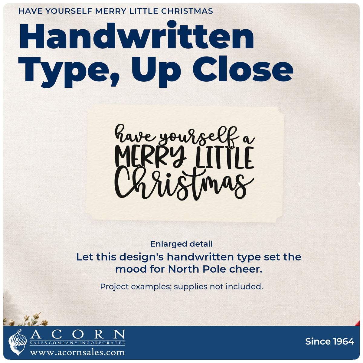 Enlarged detail of the Have Yourself A Merry Little Christmas Pre-Inked Stamp – Slim imprint. “Have Yourself a Merry Little Christmas” combines handwritten script and tall capitals.