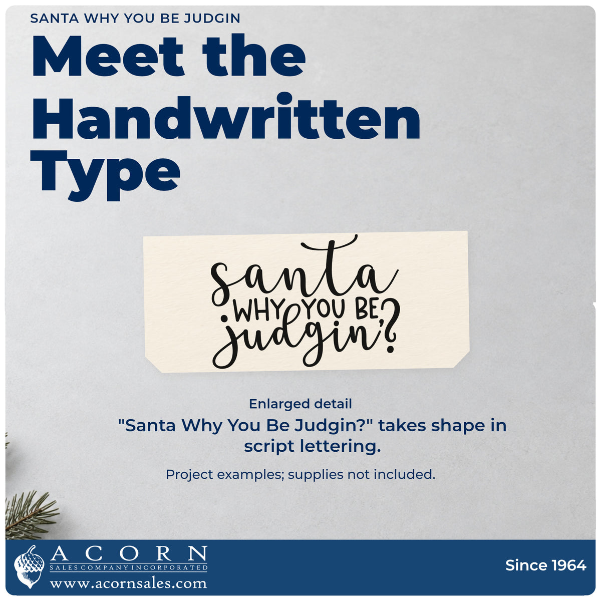 Enlarged detail of the Santa Why You Be Judgin Slim Pre-Inked Stamp imprint. “Santa Why You Be Judgin?” appears in loose handwritten script and capitals.