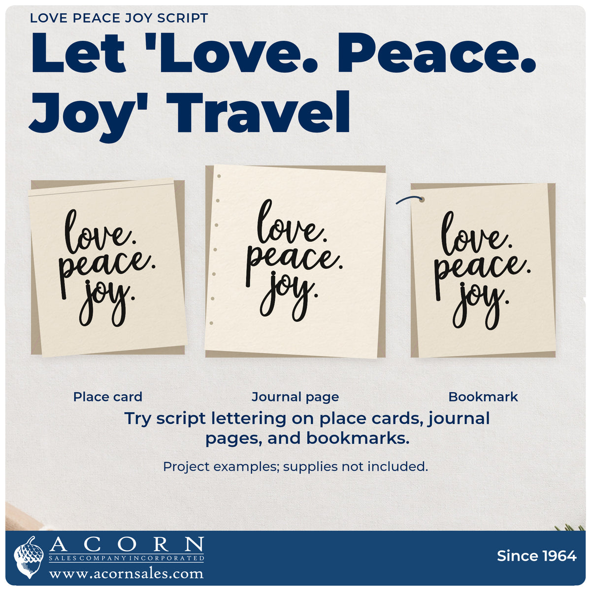 Three project examples made with the Love Peace Joy Script Stamp – PSI Pre-Inked, including weekly theme sheet.