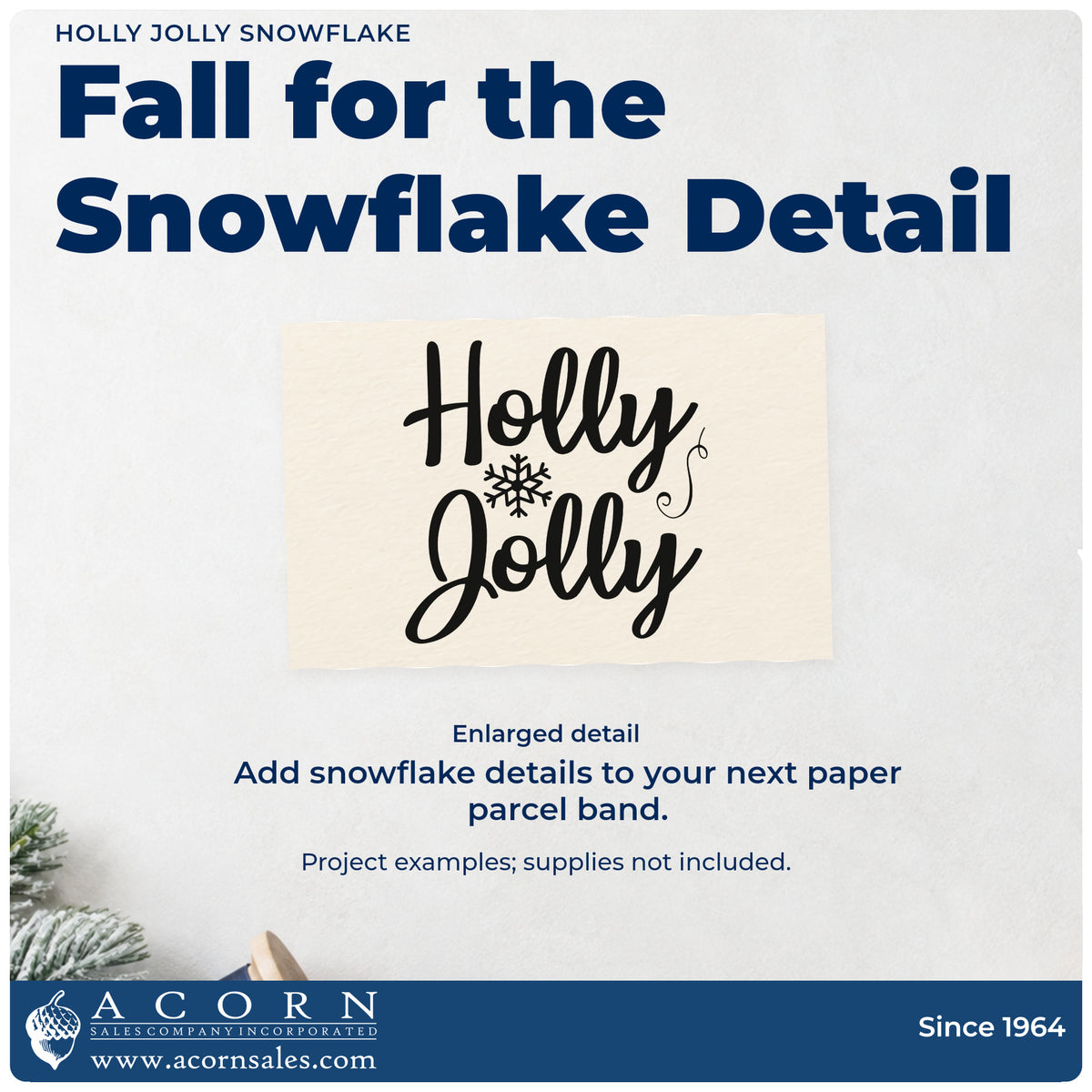 Enlarged detail of the Holly Jolly Snowflake Rubber Stamp – Duo Hand imprint. “Holly Jolly” appears in large script with a snowflake between the words.