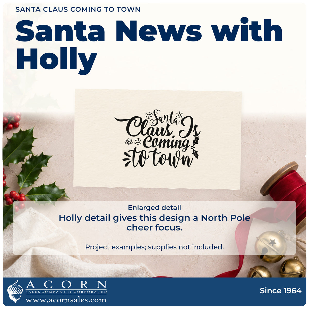 Enlarged detail of the Santa Claus Coming To Town PSI Pre-Inked Stamp imprint. “Santa Claus Is Coming to Town” features snowflakes, holly, and bold decorative strokes.
