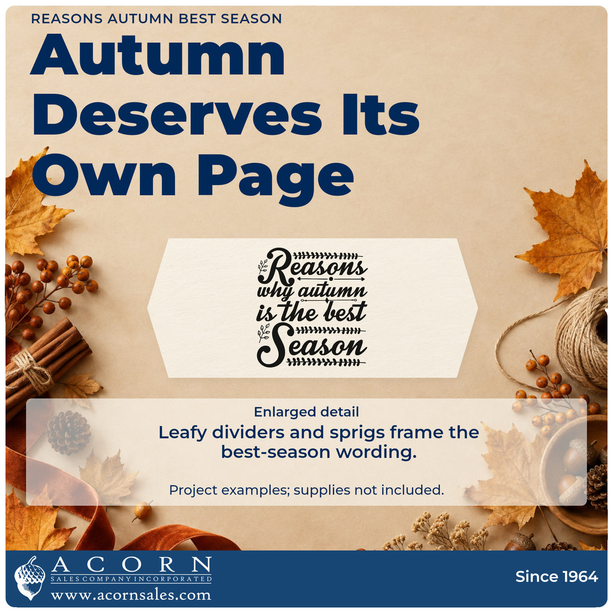 Enlarged detail of the Reasons Why Autumn Is The Best Season Rubber Stamp – Duo Hand imprint. “Reasons Why Autumn Is the Best Season” features horizontal leafy dividers and small sprigs.